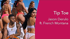Jason Derulo – Tip Toe feat. French Montana  NEW VIDEO